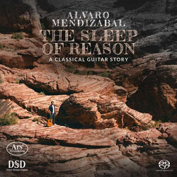 Alvaro Mendizabal The Sleep Of Reason: A Guitar Story SACD