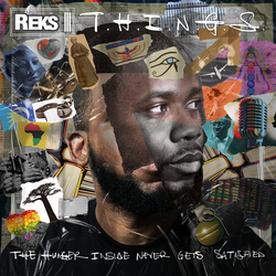 Reks T.H.I.N.G.S. (Hunger Insider Never Gets Satisfied) vinyl LP