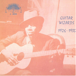 Guitar Wizards 1926-1935 Various Guitar Wizards 1926-1935 Various vinyl LP