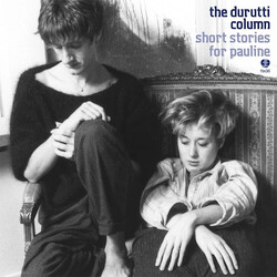 The Durutti Column Short Stories For Pauline