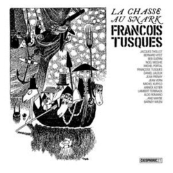 Francois Tusques Chasse Au Snark (Hunting Of The Snark) (2Pk) vinyl LP