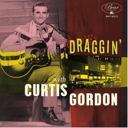 Curtis Gordon Draggin With Curtis Gordon (10In) (Wb) (Pcrd) VINYL LP