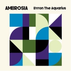 Byron The Aquarius Ambrosia (2Pk) vinyl LP