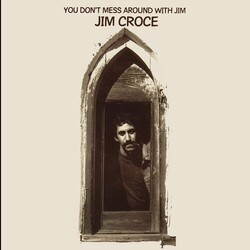 Jim Croce You Don't Mess Around With Jim 180gm vinyl LP