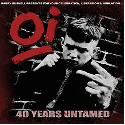 Oi 40 Years Untamed Various Oi 40 Years Untamed Various vinyl LP