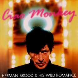 Brood,Herman & His Wild Romance Ciao Monkey VINYL LP