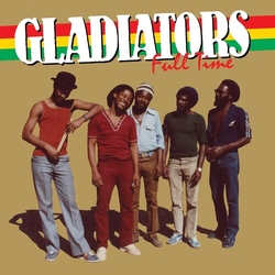 Gladiators Full Time vinyl LP