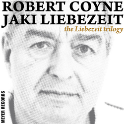 Coyne,Robert Jaki & Liebezeit Liebezeit Trilogy (Post) VINYL LP
