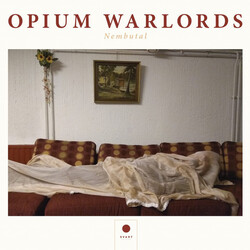 Opium Warlords Nembutal VINYL LP