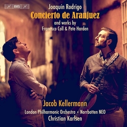 Joaquín Rodrigo / Francisco Coll / Pete Harden / Jacob Kellermann / Christian Karlsen Concierto de Aranjuez And Works By Francisco Coll & Pete Harden 