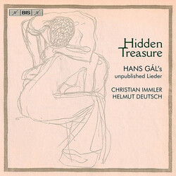 Christian Immler / Helmut Deutsch Hidden Treasure: Hans Gál’s Unpublished Lieder SACD