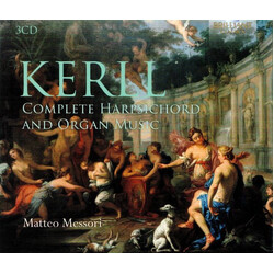 Johann Kaspar Kerll / Matteo Messori Complete Harpsichord And Organ Music CD