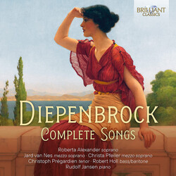 Alphons Diepenbrock / Roberta Alexander / Jard Van Nes / Christa Pfeiler / Christoph Prégardien / Robert Holl / Rudolf Jansen Complete Songs CD