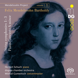 Felix Mendelssohn-Bartholdy / Do.gma Chamber Orchestra / Mikhail Gurewitsch / Herbert Schuch Mendelssohn Project I Volume 1: Streichersymphonien Nr. 1