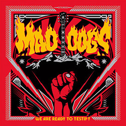 Mad Dogs We Are Ready To Testify  VINYL LP