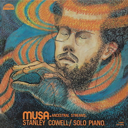 Stanley Cowell Musa • Ancestral Streams Vinyl LP