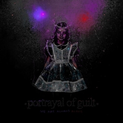 Portrayal Of Guilt We Are Always Alone Vinyl LP