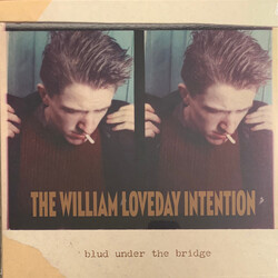The William Loveday Intention Blud Under The Bridge VINYL LP