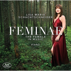 Lisa Maria Schachtschneider Feminae – The Female In Music SACD