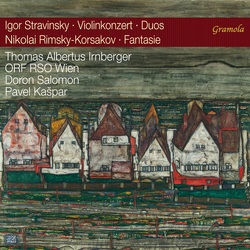 Igor Stravinsky / Nikolai Rimsky-Korsakov / Thomas Albertus Irnberger / Doron Salomon / Pavel Kašpar (2) Violinkonzert . Duos . Fantasie SACD