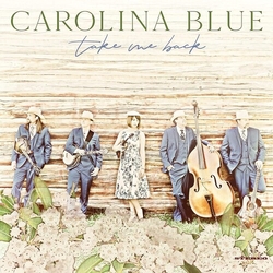 Carolina Blue (3) Take Me Back VINYL LP