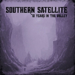 Southern Satellite 12 Years In The Valley VINYL LP