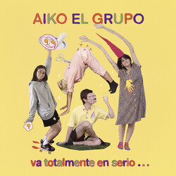 Aiko El Grupo Va totalmente en serio...