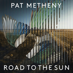 Pat Metheny Road To The Sun Vinyl LP