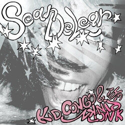Kid Congo & The Pink Monkey Birds Swing From The Sean Delear 12
