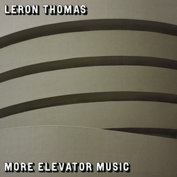 Leron Thomas More Elevator Music