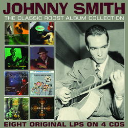 Johnny Smith Johnny Smith The Classic Roost Album Collection CD