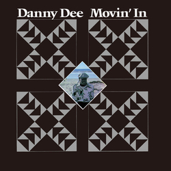 Danny Dee Movin In  VINYL LP