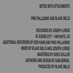 Palladino,Pino Mills,Blake Notes With Attachments Vinyl LP