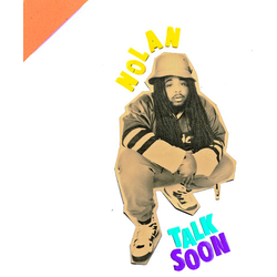 Nolan (Nolan The Ninja) Talk Soon Vinyl LP