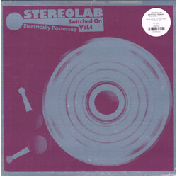 Stereolab Electrically Possessed [Switched On Vol. 4] Vinyl 3 LP