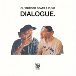 Ol Burger Beats & Vuyo Dialogue Vinyl LP