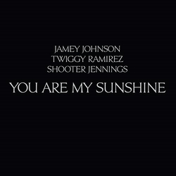 Jennings,Shooter Johnson,Jamey Twiggy Ramirez You Are My Sunshine (Colv) (Gry) 12