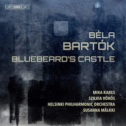 Béla Bartók / Mika Kares / Szilvia Vörös / Helsinki Philharmonic Orchestra / Susanna Mälkki Bluebeard’s Castle SACD
