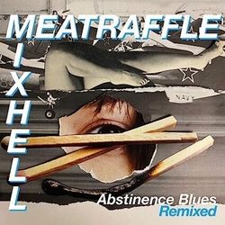Meatraffle Abstinence Blues VINYL