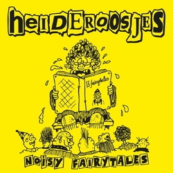 Heideroosjes Noisy Fairytales (Ltd) (Ogv) (Ylw) Vinyl LP
