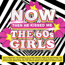 Various NOW The 60s Girls: Then He Kissed Me CD