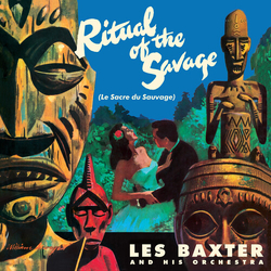 Les Baxter Ritual Of The Savage (Bonus Tracks) VINYL LP