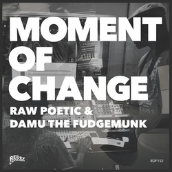 Raw Poetic & Damu The Fudgemunk Moment Of Change vinyl LP