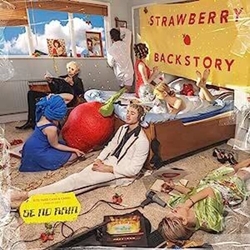 Be No Rain Strawberry Backstory VINYL LP