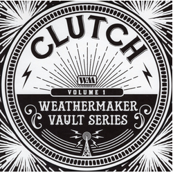 Clutch Weathermaker Vault Series 1 Vinyl LP