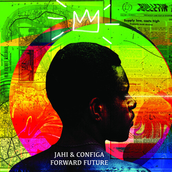 Jahi / Configa Forward Future VINYL LP