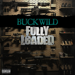 Buckwild Fully Loaded Vinyl LP
