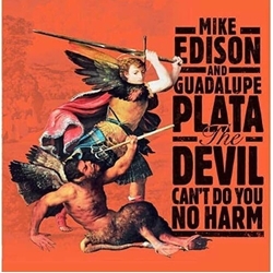 Edison,Mike Guadalupe Plata Devil Cant Do You No Harm (Spa) Vinyl LP