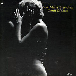 Touch Of Class Love Means Everything VINYL LP