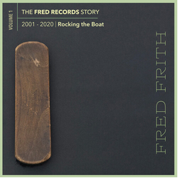 Fred Frith Rocking The Boat
